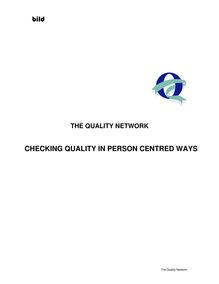 In 1997, a project called ‘Quality is our business too’ was set up to  develop a person-centred 