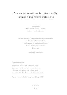 Vector correlations in rotationally inelastic molecular collisions [Elektronische Ressource] / Mikhail Lemeshko. Betreuer: Bretislav Friedrich