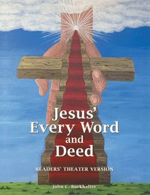 Jesus’ Every Word and Deed