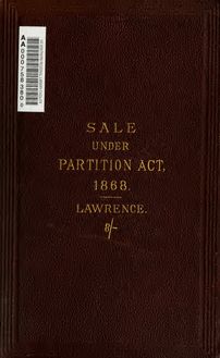 The compulsory sale of real estate under the powers of the Partition Act, 1868, as amended by the Partition Act, 1876