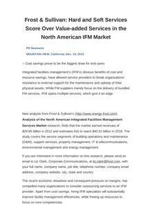Frost & Sullivan: Hard and Soft Services Score Over Value-added Services in the North American IFM Market