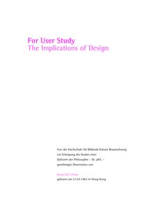 For user study [Elektronische Ressource] : the implications of design / von Rosan W. Y. Chow