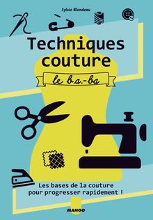 Techniques couture, le b.a.-ba