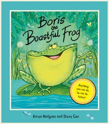 Boris the Boastful Frog