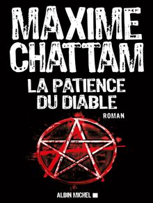 "La patience du diable" de Maxime Chattam - Extrait de livre