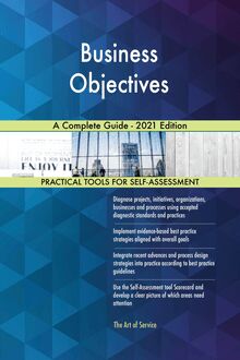 Business Objectives A Complete Guide - 2021 Edition