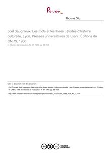 Joël Saugnieux, Les mots et les livres : études d histoire culturelle, Lyon, Presses universitaires de Lyon ; Éditions du CNRS, 1986  ; n°1 ; vol.41, pg 98-104