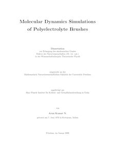 Molecular dynamics simulations of polyelectrolyte brushes [Elektronische Ressource] / von Arun Kumar N.