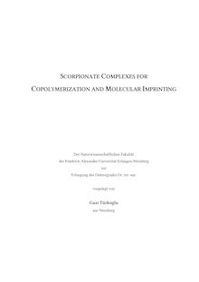 Scorpionate complexes for copolymerization and molecular imprinting [Elektronische Ressource] / Gazi Türkoglu