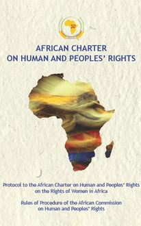 Pocket-size commemorative edition on the occasion of the 30th anniversary of the adoption of the African Charter on Human and Peoples’ Rights 1981 - 2011