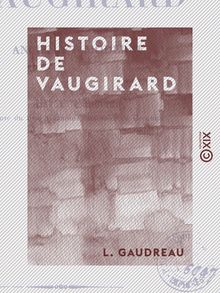Histoire de Vaugirard - Ancien et moderne