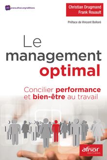 Le management optimal - Concilier performance et bien-être au travail 