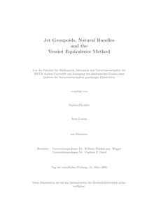 Jet groupoids, natural bundles and the Vessiot equivalence method [Elektronische Ressource] / vorgelegt von Arne Lorenz