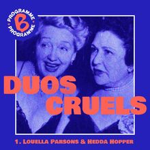 Duos cruels | Épisode 1 : Louella Parsons et Hedda Hopper
