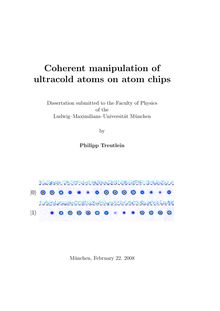 Coherent manipulation of ultracold atoms on atom chips [Elektronische Ressource] / by Philipp Treutlein
