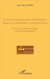 Le déclin du discours métaphysique dans la pensée arabe contemporaine