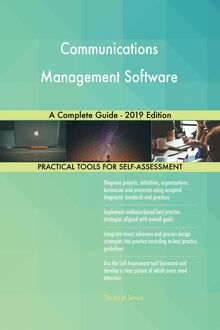 Communications Management Software A Complete Guide - 2019 Edition