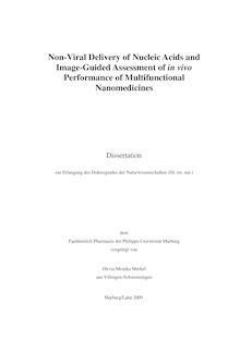 Non-viral delivery of nucleic acids and image-guided assessment of in vivo performance of multifunctional nanomedicines [Elektronische Ressource] / vorgelegt von Olivia Monika Merkel