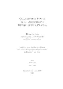 Quarkonium states in an anisotropic quark gluon plasma [Elektronische Ressource] / von Yun Guo