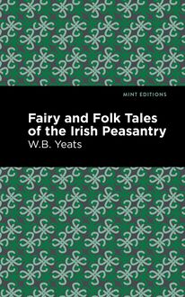 Fairy and Folk Tales of the Irish Peasantry
