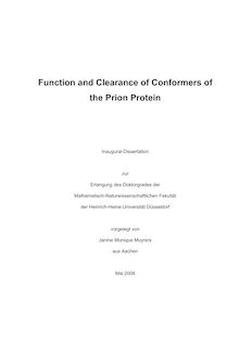 Function and clearance of conformers of the prion protein [Elektronische Ressource] / vorgelegt von Janine Monique Muyrers