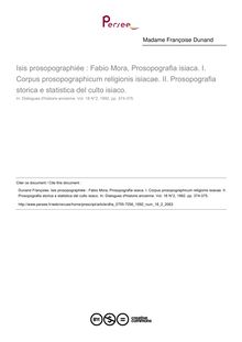 Isis prosopographiée : Fabio Mora, Prosopografia isiaca. I. Corpus prosopographicum religionis isiacae. II. Prosopografia storica e statistica del culto isiaco.  ; n°2 ; vol.18, pg 374-375