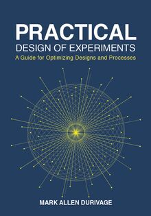 Practical Design of Experiments (DOE)