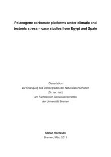 Palaeogene carbonate platforms under climatic and tectonic stress [Elektronische Ressource] : case studies from Egypt and Spain / Stefan Höntzsch