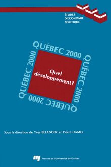 Québec 2000 : Quel développement ?