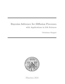 Bayesian inference for diffusion processes with applications in life sciences [Elektronische Ressource] / Christiane Dargatz