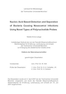 Nucleic acid based detection and separation of bacteria causing nosocomial infections using novel types of polynucleotide probes [Elektronische Ressource] / Natalie Anna Ludyga