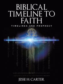 Biblical Timeline to Faith
