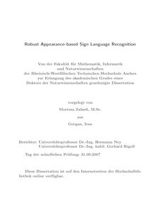 Robust appearance based sign language recognition [Elektronische Ressource] / vorgelegt von Morteza Zahedi