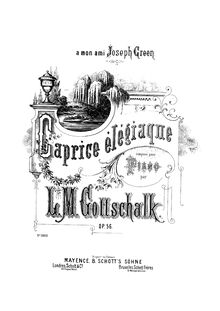 Partition complète, Caprice élégiaque, Op.56, Gottschalk, Louis Moreau
