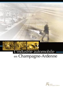 L industrie automobile en Champagne Ardenne - Assédic Champagne ...