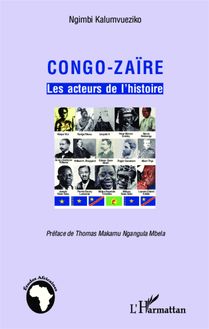 Congo-Zaïre les acteurs de l histoire