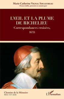 L oeil et la plume de Richelieu