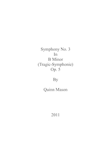 Partition I., Symphony No.3,  Tragic , B minor, Mason, Quinn