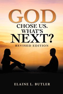 God Chose Us. What s Next?