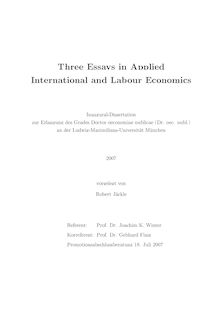 Three essays in applied international and labour economics [Elektronische Ressource] / vorgelegt von Robert Jäckle
