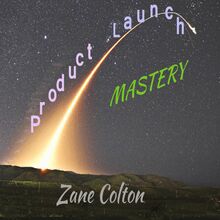Product Launch Mastery