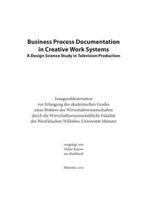 Business process documentation in creative work systems [Elektronische Ressource] : a design science study in television production / Milan Karow. Betreuer: Jörg Becker