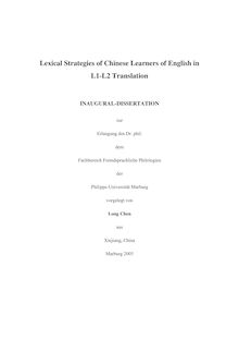 Lexical strategies of Chinese learners of English in L1-L2 translation [Elektronische Ressource] / vorgelegt von Long Chen