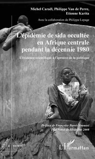 L épidémie de sida occultée en Afrique centrale pendant la décennie 1980