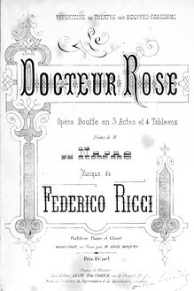 Partition complète, Le docteur Rose, ou La dogaresse, Opéra bouffe en trois actes et quatre tableaux