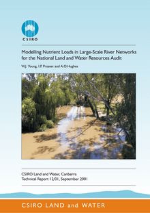 Modelling Nutrient Loads in Large Scale River Networks for the National Land and Water Resources Audit