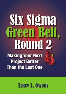 Six Sigma Green Belt, Round 2