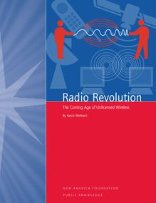 Radio Revolution, The Coming Age of Unlicensed Wireless