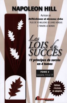 Les Lois du succès  4 : Leçons 13 à 17