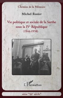 Vie politique et sociale de la Sarthe sous la IVe République